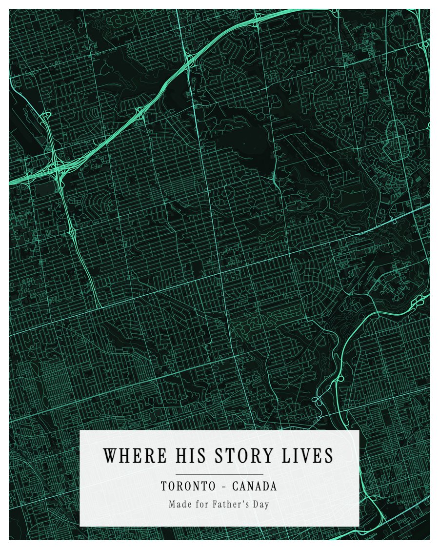 Father's Day - Where His Story Lives - Toronto map print preview
